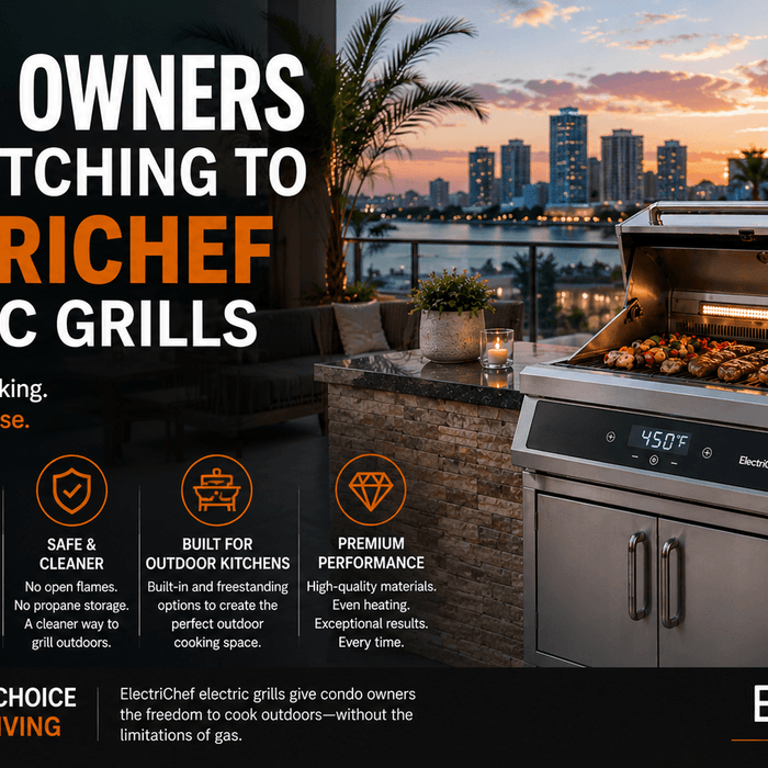 Why Condo Owners Are Switching to ElectriChef Electric Grills